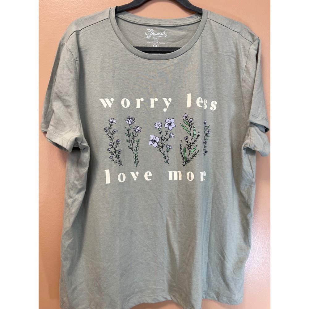 Fleurish Worry Less Love More Floral Graphic T-Shirt Sage Green XXL Womens